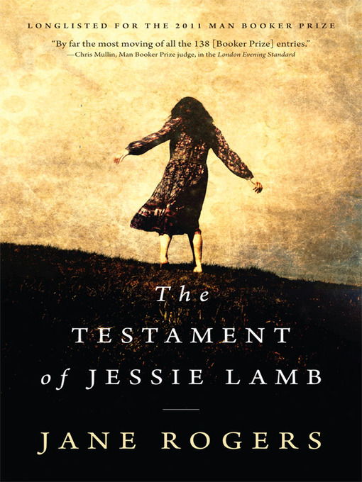 Title details for The Testament of Jessie Lamb by Jane Rogers - Available